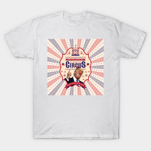 Trump Is A Clown - End His Circus T-Shirt by seanfleming